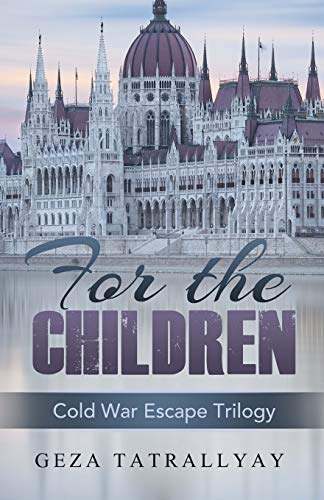 For the Children: A Cold War Escape Story